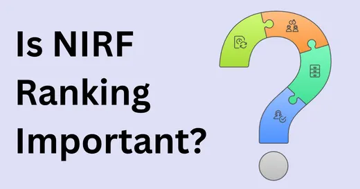 Is NIRF Ranking Important? Benefits of NIRF Ranking